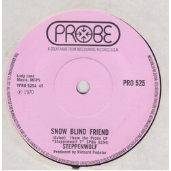 Steppenwolf Snow Blind Friend USED VINYL 7INCH 45 RPM SINGLE