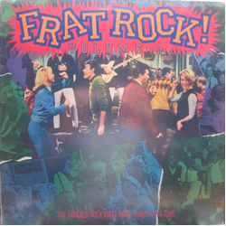 Various Frat Rock! Volume 3 The Greatest Rock 'N' Roll Party Tunes Of All Time Vinyl LP USED