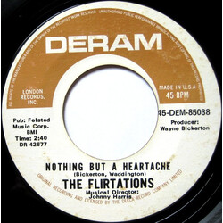 The Flirtations Nothing But A Heartache / How Can You Tell Me? USED VINYL 7INCH 45 RPM SINGLE STYRENE