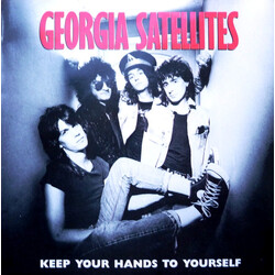 The Georgia Satellites Keep Your Hands To Yourself USED VINYL 7INCH 45 RPM SINGLE STEREO