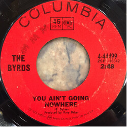 The Byrds You Ain't Going Nowhere / Artificial Energy USED VINYL 7INCH 45 RPM SINGLE STYRENE