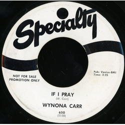 Wynona Carr If I Pray / I'm Mad At You Vinyl 7" USED