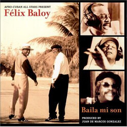Afro-Cuban All Stars / Félix Baloy Baila Mi Son Vinyl LP USED