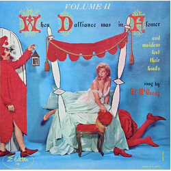 Ed McCurdy When Dalliance Was In Flower And Maidens Lost Their Heads, Volume II Vinyl LP USED