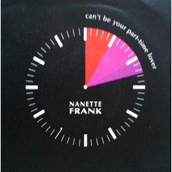 Nanette Frank Can't Be Your Part Time Lover USED VINYL 7INCH 45 RPM SINGLE