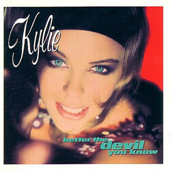 Kylie Minogue Better The Devil You Know USED VINYL 7INCH 45 RPM SINGLE LIMITED EDITION