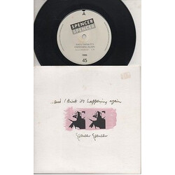 Spencer Spencer ...And I Think It's Happening Again USED VINYL 7INCH 45 RPM SINGLE
