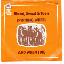 Blood, Sweat And Tears Spinning Wheel / And When I Die USED VINYL 7INCH 45 RPM SINGLE REISSUE