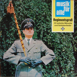 Ein Soldatenchor Des Lehr-Bataillons Der Heeresoffizierschule II, Hamburg / Heeresmusikkorps 6, Hamburg / Gerhard Scholz Regimentsgruß (28 Beliebte Mä