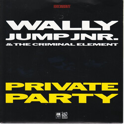 Wally Jump Jr & The Criminal Element Private Party USED VINYL 7INCH 45 RPM SINGLE