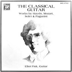 Eliot Fisk The Classical Guitar  Works By Haydn / Mozart / Soler & Paganini Vinyl LP USED