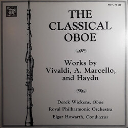 Antonio Vivaldi / Joseph Haydn / Alessandro Marcello / Derek Wickens The Classical Oboe Vinyl LP USED