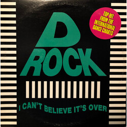 D-Rock I Can't Believe It's Over USED VINYL 12INCH 33 S RPM