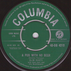 Slim Dusty / Dick Carr / Slim Dusty And His Bushlanders A Pub With No Beer Vinyl 7" USED
