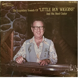 Little Roy Wiggins The Legendary Sounds of "Little Roy Wiggins" And His Steel Guitar Vinyl LP USED