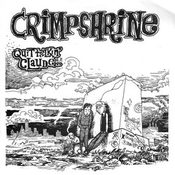 Crimpshrine Quit Talkin' Claude...E.P. USED VINYL 7INCH 33 S RPM EP