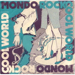 Mondo Rock Cool World USED VINYL 7INCH 45 RPM SINGLE LIMITED EDITION