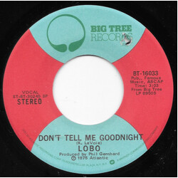 Lobo (3) Don't Tell Me Goodnight / My Momma Had Soul USED VINYL 7INCH 45 RPM SINGLE