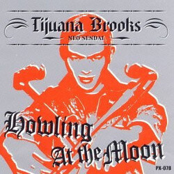 Tijuana Brooks Howling At The Moon Vinyl LP USED