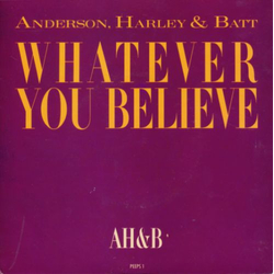 Jon Anderson / Steve Harley / Mike Batt Whatever You Believe Vinyl 7" USED