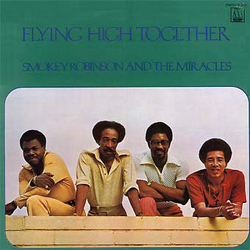The Miracles Flying High Together Vinyl LP USED