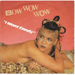 Bow Wow Wow I Want Candy USED VINYL 7INCH 45 RPM SINGLE