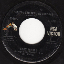 Eddy Arnold Then You Can Tell Me Goodbye / Apples, Raisins And Roses Vinyl 7" USED