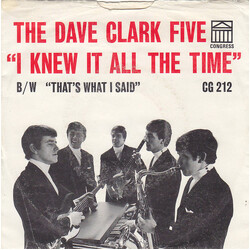 The Dave Clark Five I Knew It All The Time USED VINYL 7INCH 45 RPM SINGLE