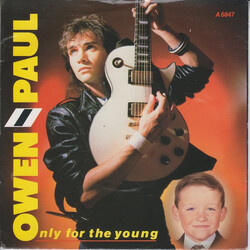 Owen Paul Only For The Young USED VINYL 7INCH 45 RPM SINGLE STEREO