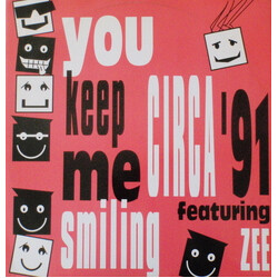 Circa '91 / Zee (2) You Keep Me Smiling USED VINYL 12INCH 45 RPM