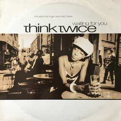Think Twice Waiting For You USED VINYL 12INCH 33 S RPM