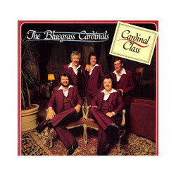 The Bluegrass Cardinals Cardinal Class Vinyl LP USED