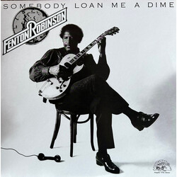 Fenton Robinson Somebody Loan Me A Dime Vinyl LP USED