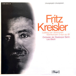 Fritz Kreisler / Das Orchester Der Staatsoper Berlin / Leo Blech / Ludwig van Beethoven Violinkonzert D-dur Op. 61 Vinyl LP USED