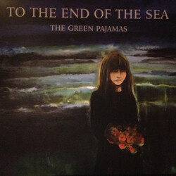 The Green Pajamas To The End Of The Sea Vinyl LP USED