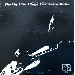 Buddy Fite Plays For Satin Dolls Vinyl LP USED