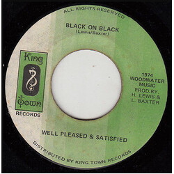 Well Pleased And Satisfied Black On Black USED VINYL 7INCH 45 RPM