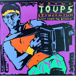 Wayne Toups & Zydecajun Blast From The Bayou Vinyl LP USED
