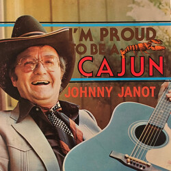 Johnny Janot I'm Proud To Be A Cajun Vinyl LP USED