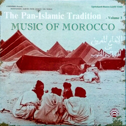 Various The Pan-Islamic Tradition / Music Of Morocco - Volume 3 Vinyl LP USED