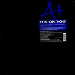A+ It's On You / Watcha Weigh Me USED VINYL 12INCH 33 S RPM