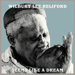 Wilburt Lee Reliford Seems Like A Dream Vinyl LP USED