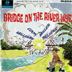 Spike Milligan / Peter Sellers / Jonathan Miller (2) / Peter Cook / Peter Rawley / Patricia Ridgway Bridge On The River Wye Vinyl LP USED