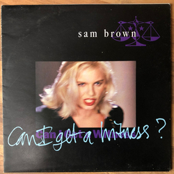 Sam Brown Can I Get A Witness? Vinyl 7" USED