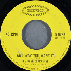 The Dave Clark Five Any Way You Want It / Crying Over You USED VINYL 7INCH 45 RPM SINGLE STYRENE