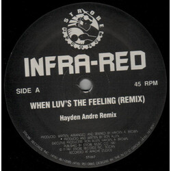 Infra-Red When Luv's The Feeling (Remix) USED VINYL 12INCH 33 S RPM 45 RPM