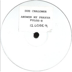 Sue Chaloner Answer My Prayer USED VINYL 12INCH 45 RPM WHITE LABEL