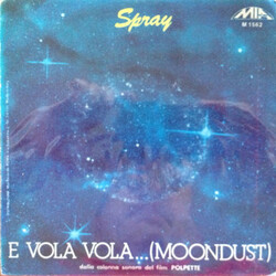 Spray (10) E Vola Vola...(Moondust) USED VINYL 7INCH 45 RPM