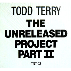 Todd Terry The Unreleased Project Part II USED VINYL 12INCH 33 S RPM