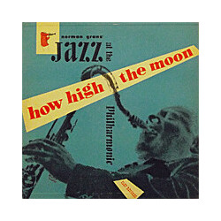Jazz At The Philharmonic How High The Moon Vinyl LP USED